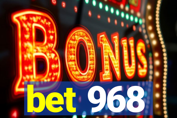 bet 968